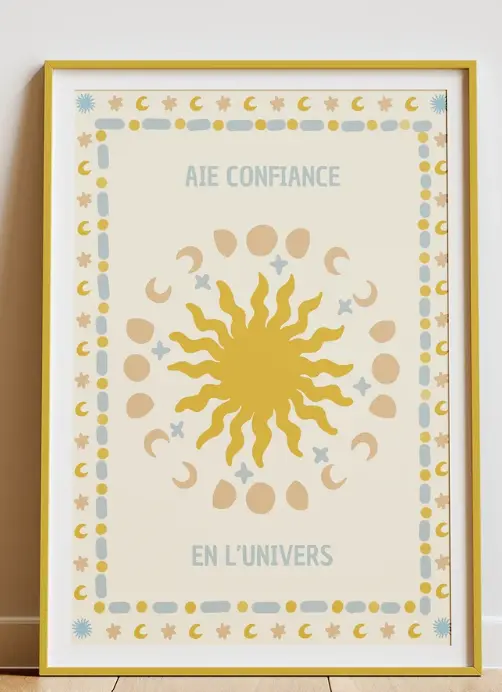 Affiche "Aie confiance en l'univers"