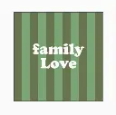 Serviettes - Family love